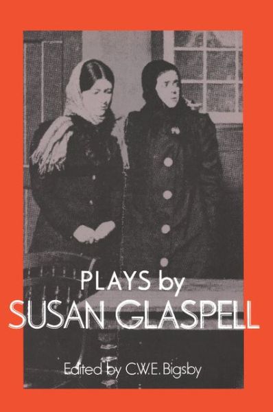 Cover for Susan Glaspell · Plays by Susan Glaspell - British and American Playwrights (Taschenbuch) (1987)