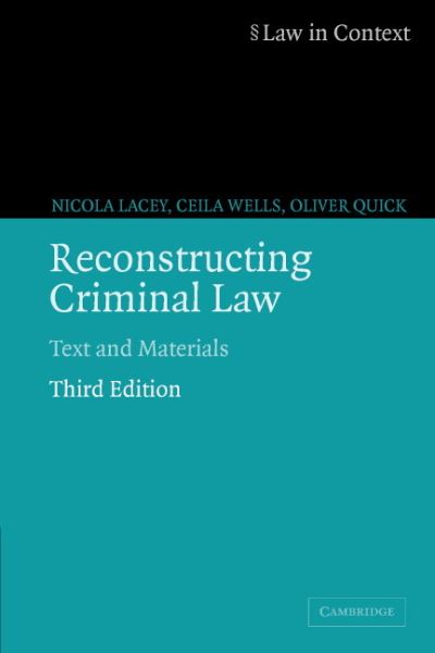 Cover for Lacey, Nicola, FBA · Reconstructing Criminal Law: Text and Materials - Law in Context (Paperback Book) [3 Rev edition] (2003)