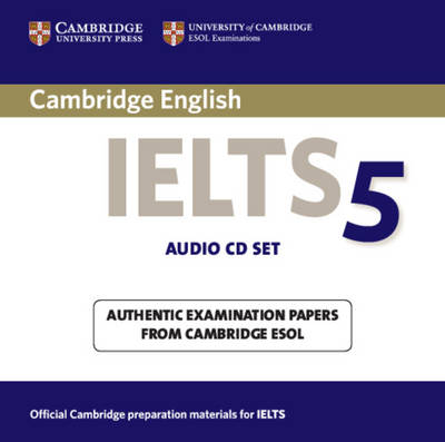 Cover for Cambridge ESOL · Cambridge IELTS 5 Audio CDs - IELTS Practice Tests (Audiobook (CD)) (2006)