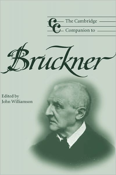 Cover for John Williamson · The Cambridge Companion to Bruckner - Cambridge Companions to Music (Hardcover Book) (2004)