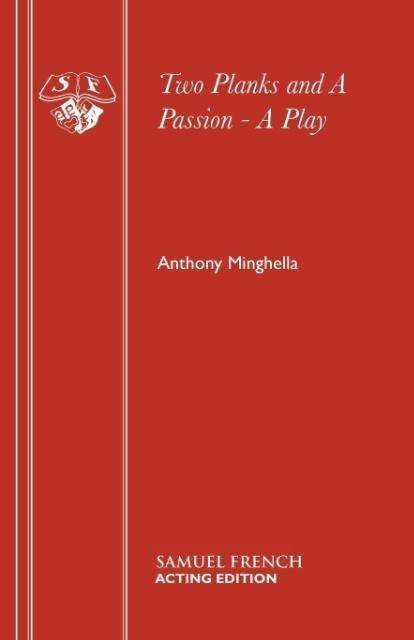 Cover for Anthony Minghella · Two Planks and a Passion (Paperback Bog) (1985)