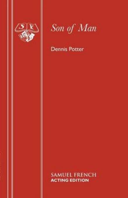 Cover for Dennis Potter · Son of Man - Acting Edition S. (Paperback Book) [New edition] (1979)