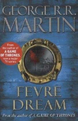 Cover for George R.R. Martin · Fevre Dream: The 40th anniversary of a classic southern gothic novel (Pocketbok) (2011)