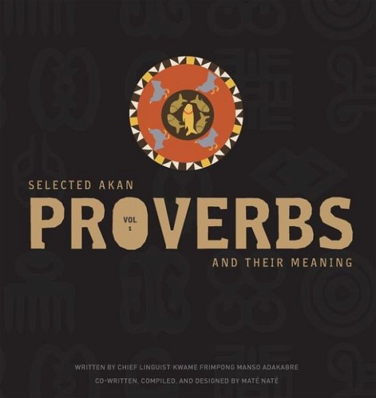 Cover for Frimpong Manso Adakabre · Selected Akan Proverbs And Their Meaning (Paperback Book) (2019)