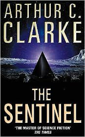 Cover for Arthur C. Clarke · The Sentinel (Paperback Bog) [Edition edition] (2000)
