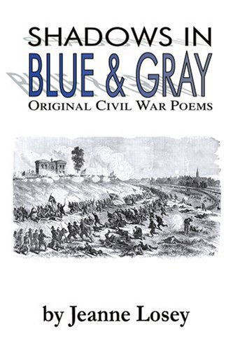 Cover for Jeanne Losey · Shadows in Blue &amp; Gray: Original Civil War Poems (Paperback Book) (2000)