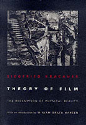 Cover for Siegfried Kracauer · Theory of Film: The Redemption of Physical Reality (Paperback Book) [Revised edition] (1997)