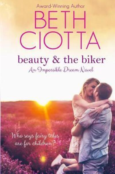 Cover for Beth Ciotta · Beauty &amp; the Biker (Paperback Book) (2014)