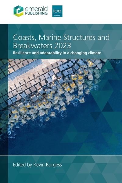 Cover for Coasts, Marine Structures and Breakwaters 2023: Resilience and adaptability in a changing climate (Hardcover bog) (2024)