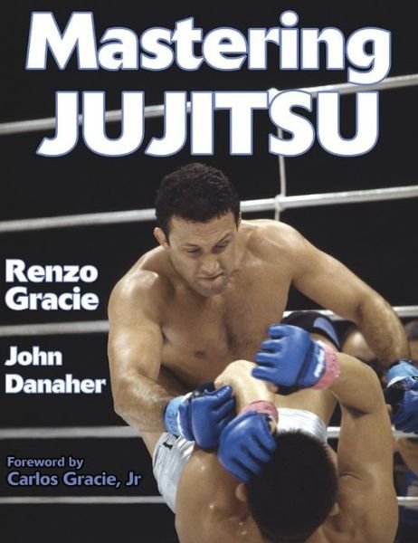 Cover for Renzo Gracie · Mastering Jujitsu - Mastering Martial Arts (Paperback Book) (2003)
