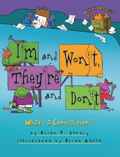 Cover for Brian P. Cleary · I'm and Won't, They're and Don't: What's a Contraction? (Words Are Categorical R) (Taschenbuch) (2012)