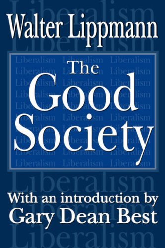 Cover for Walter Lippmann · The Good Society (Paperback Book) (2004)