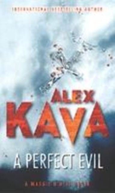 Cover for Alex Kava · A Perfect Evil - A Maggie O'Dell Novel (Paperback Book) (2006)