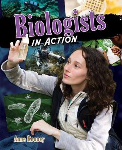 Cover for Anne Rooney · Biologists in Action (Hardcover bog) (2018)