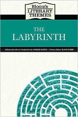 Cover for Harold Bloom · The Labyrinth - Bloom's Literary Themes (Hardcover Book) (2009)