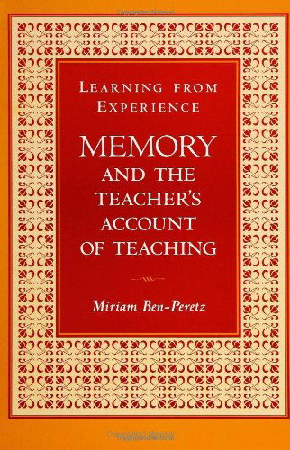 Cover for Miriam Ben-peretz · Learning from Experience: Memory and the Teacher's Account of Teaching (Suny (Suny Series, Teacher Preparation and Development) (Paperback Book) (1995)