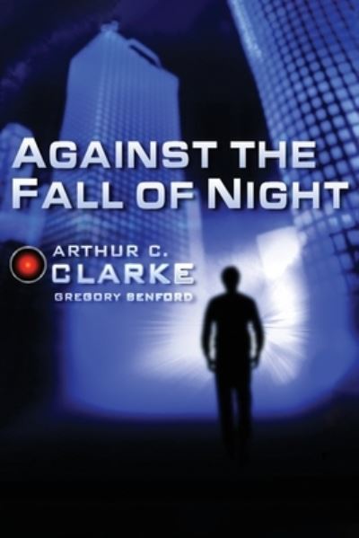 Cover for Arthur C Clarke · Against the Fall of Night (Paperback Book) (2022)