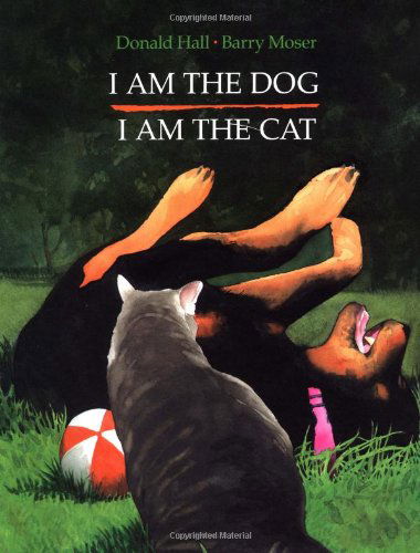 Cover for Donald Hall · I Am the Dog I Am the Cat (Hardcover Book) [1st edition] (1994)