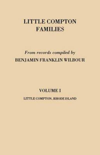 Cover for Benjamin Franklin Wilbour · Little Compton Families. Little Compton, Rhode Island. Volume I (Paperback Book) (2010)