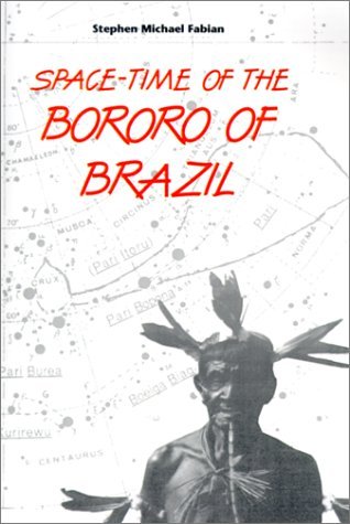 Cover for Stephen Michael Fabian · Space-time of the Bororo of Brazil (Gebundenes Buch) (1992)