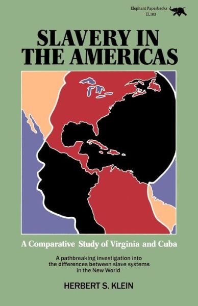 Cover for Herbert S. Klein · Slavery in the Americas: A Comparative Study of Virigina and Cuba (Pocketbok) (1988)
