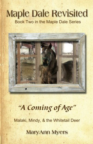 Cover for Maryann Myers · Maple Dale Revisited: &quot;A Coming of Age&quot; (Maple Dale Series) (Volume 2) (Paperback Book) (2008)