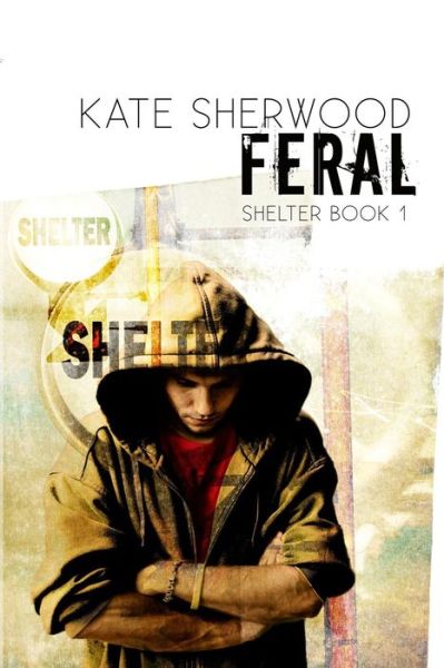 Cover for Kate Sherwood · Feral (Pocketbok) (2015)