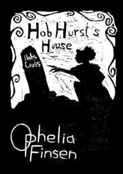 Cover for Ophelia Finsen · Hob Hurst's House (Paperback Bog) (2019)