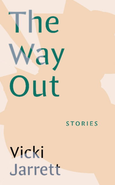 Cover for Vicki Jarrett · The Way Out (Paperback Book) (2021)