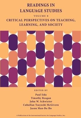 Cover for Paul Iida · Readings in Language Studies, Volume 8: Critical Perspectives on Teaching, Learning, and Society - Readings in Language Studies (Innbunden bok) (2020)