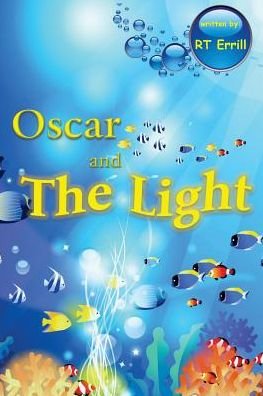 Cover for Rt Errill · Oscar and The Light (Pocketbok) (2018)