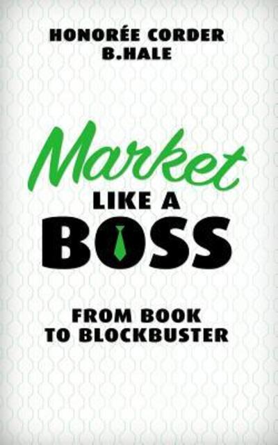 Cover for Ben Hale · Market Like a Boss (Taschenbuch) (2018)