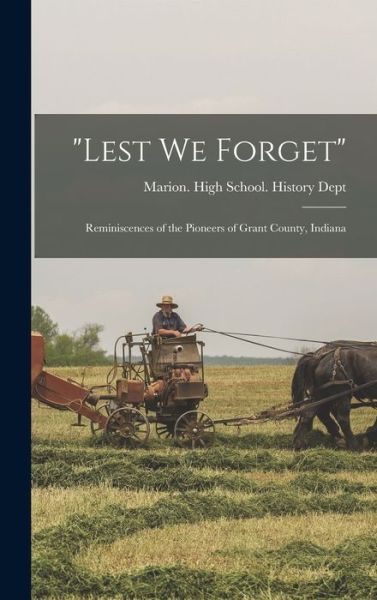 Cover for Marion (Ind ) High School History D · Lest We Forget (Book) (2022)