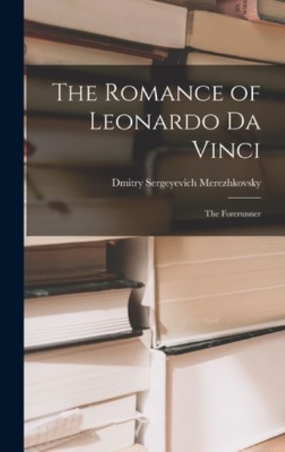 Cover for Saratovski I Gosudarstvenny I Universitet Im Ng Chernyshevsk · Romance of Leonardo Da Vinci (Bog) (2022)