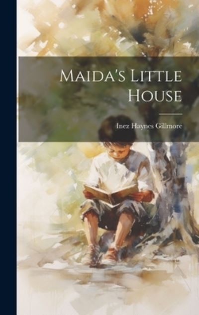 Cover for Inez Haynes Gillmore · Maida's Little House (Book) (2023)