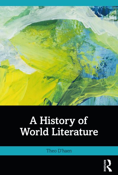 Cover for Theo D'haen · A History of World Literature (Taschenbuch) (2024)