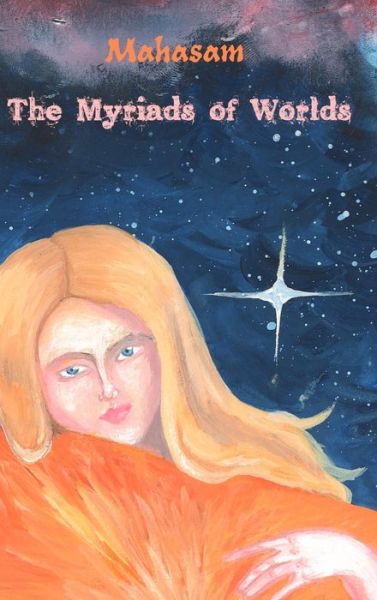 Cover for Mahasam · The Myriads of Worlds (Hardcover Book) (2025)