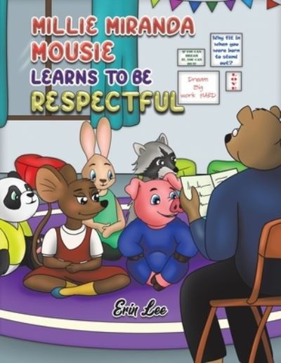 Cover for Erin Lee · Millie Miranda Mousie Learns to be Respectful (Paperback Book) (2023)