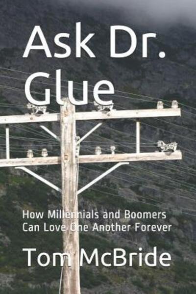 Cover for Tom McBride · Ask Dr. Glue (Paperback Bog) (2019)