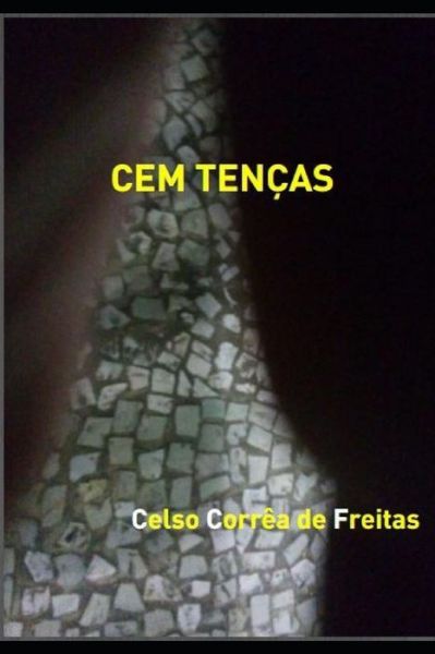 Cover for Celso Correa de Freitas · Cem Tencas (Paperback Book) (2019)