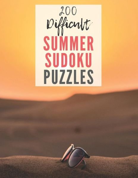 200 Difficult Summer Sudoku Puzzles - HMDPuzzles Publications - Books - Independently published - 9781076189042 - June 25, 2019