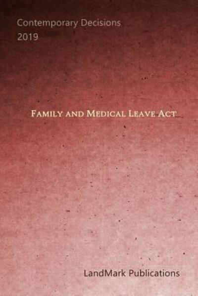 Cover for Landmark Publications · Family and Medical Leave Act (Paperback Book) (2019)