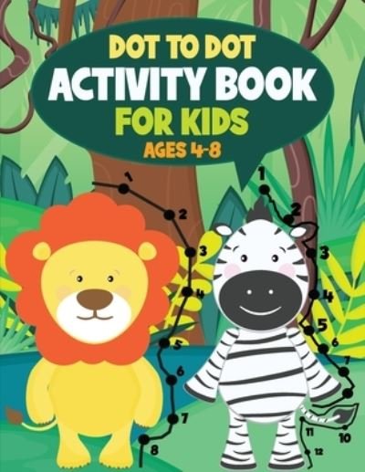 Cover for Teylan Borens · Dot to Dot Activity Book for Kids (Paperback Bog) (2022)