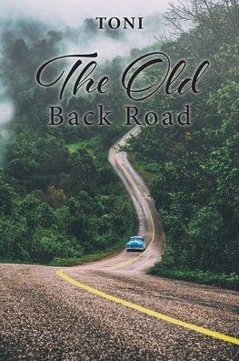 Cover for Toni · The Old Back Road (Paperback Bog) (2021)