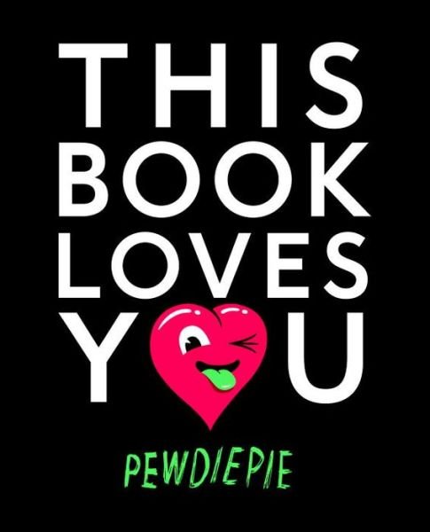 Cover for PewDiePie · This book loves you (Buch) (2015)