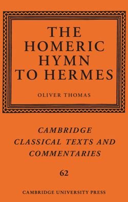 Cover for Oliver Thomas · The Homeric Hymn to Hermes - Cambridge Classical Texts and Commentaries (Hardcover Book) (2020)