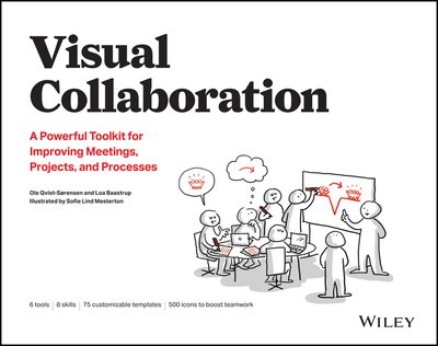 Cover for Ole Qvist-Sorensen · Visual Collaboration: A Powerful Toolkit for Improving Meetings, Projects, and Processes (Paperback Book) (2019)