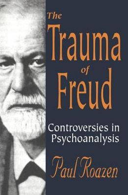 Cover for Paul Roazen · The Trauma of Freud (Pocketbok) (2018)