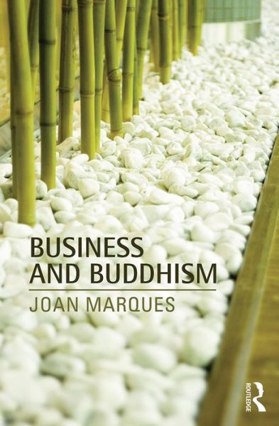 Cover for Marques, Joan (Woodbury University, USA) · Business and Buddhism (Hardcover Book) (2015)