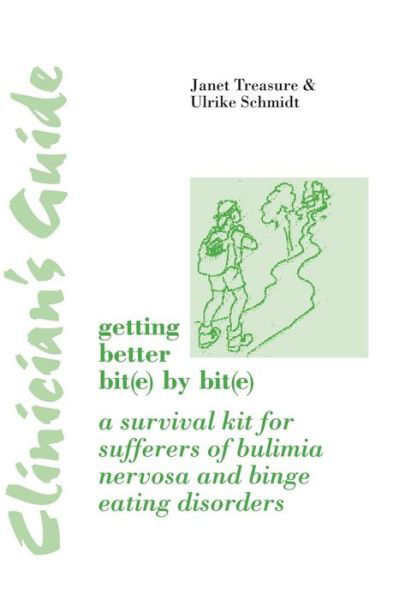 Cover for Janet Treasure · Clinician's Guide: Getting Better Bit (e) by Bit (e): A Survival Kit for Sufferers of Bulimia Nervosa and Binge Eating Disorders (Paperback Bog) (2015)